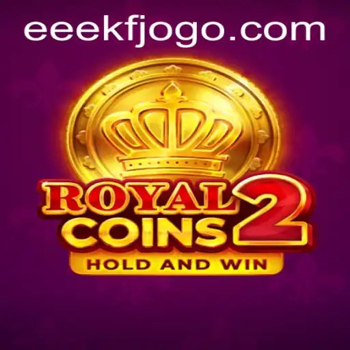 Explore the Exciting World of RoyalCoins2 and eeekf PH Login